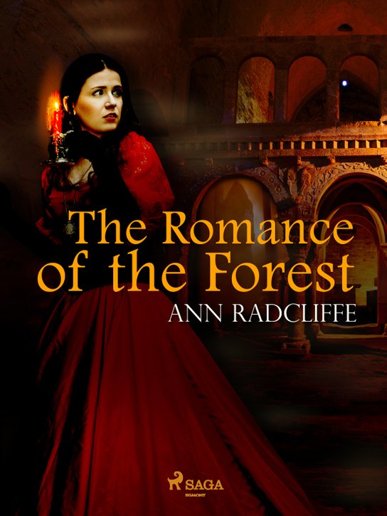 The Romance of the Forest -  Ann Radcliffe
