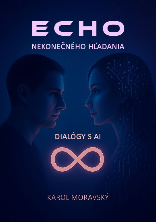 Echo nekonečného hľadania -  Karol Moravský