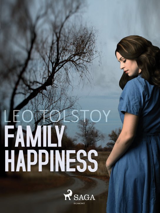 Family Happiness -  Leo Tolstoy