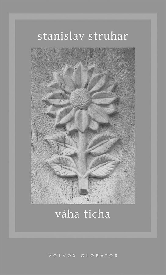 Váha ticha -  Stanislav Struhar
