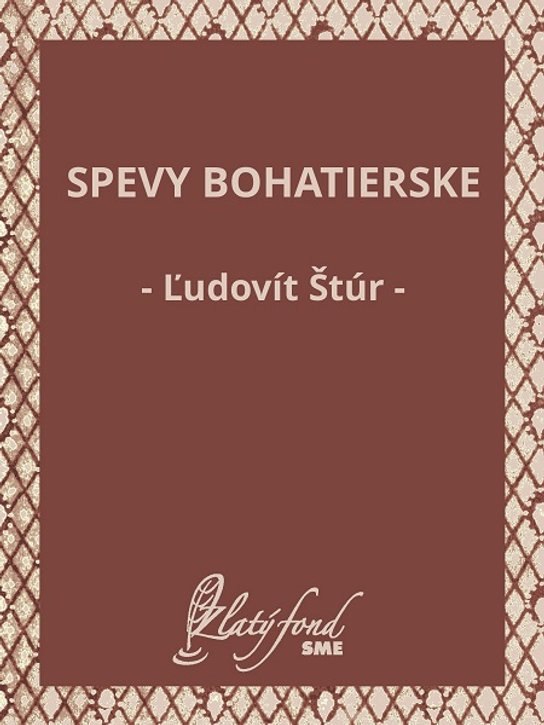 Spevy bohatierske -  Ľudovít Štúr