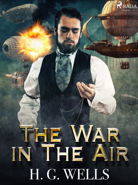 The War in The Air -  H. G. Wells