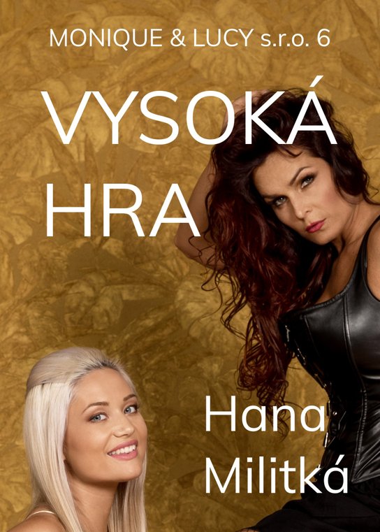 Monique & Lucy s.r.o. 6 -  Hana Militká