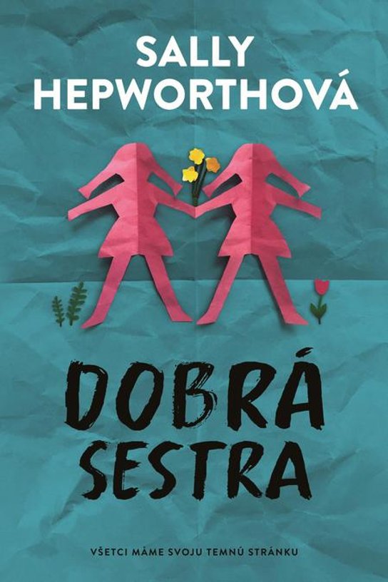 Dobrá sestra -  Sally Hepworthová