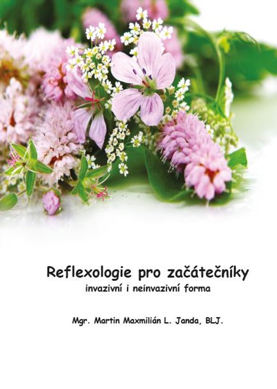Reflexologie pro začátečníky -  Mgr. Martin Maxmilián L. Janda