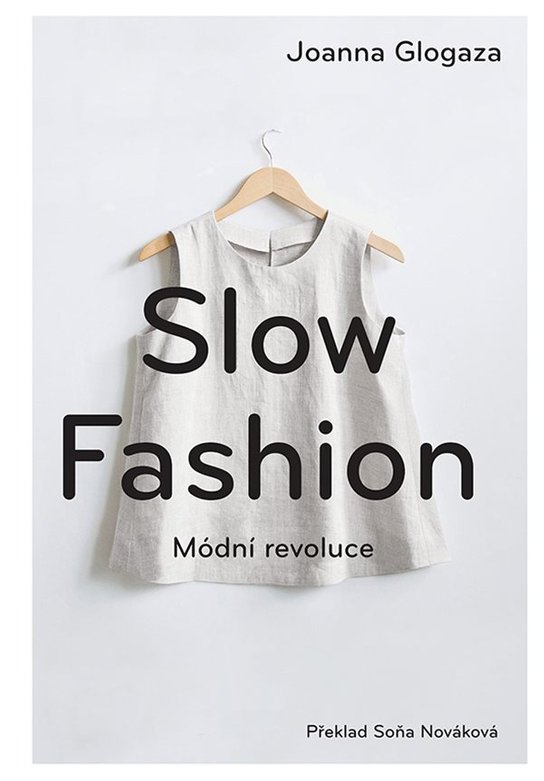 Slow fashion -  Joanna Glogaza