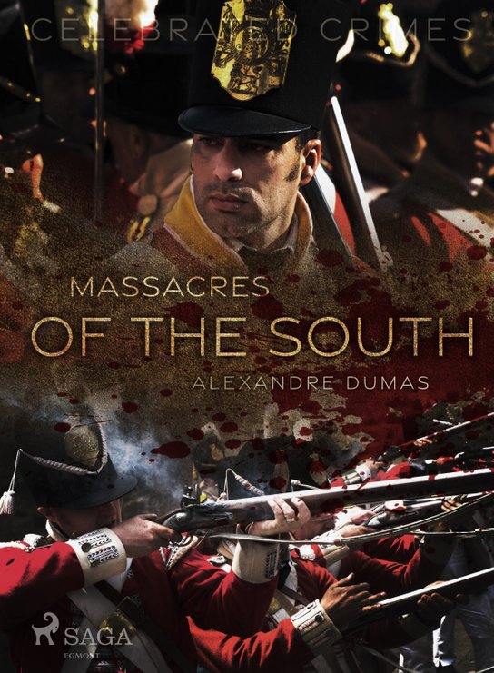 Massacres of the South -  Alexander ml. Dumas