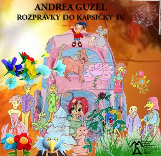 Rozprávky do kapsičky IV. -  Andrea Guzel