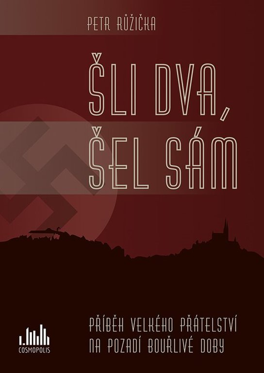 Šli dva, šel sám -  Petr Růžička