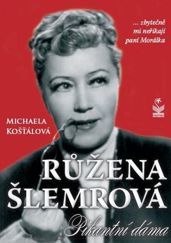 Růžena Šlemrová -  Michaela Košťálová