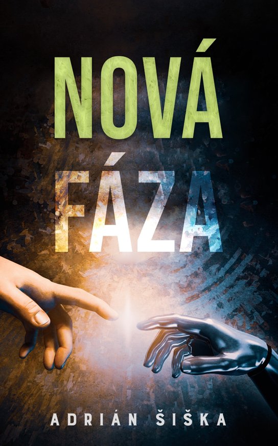 Nová fáza -  Adrián Šiška