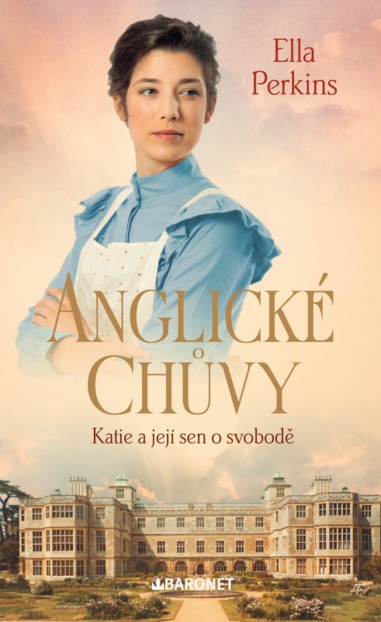 Anglické chůvy: Katie a její sen o svobodě -  Ella Perkins