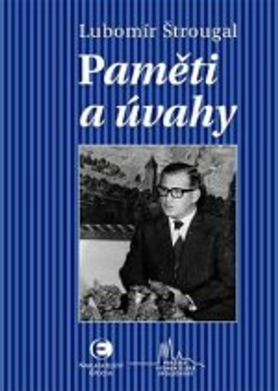 Paměti a úvahy -  Lubomír Štrougal
