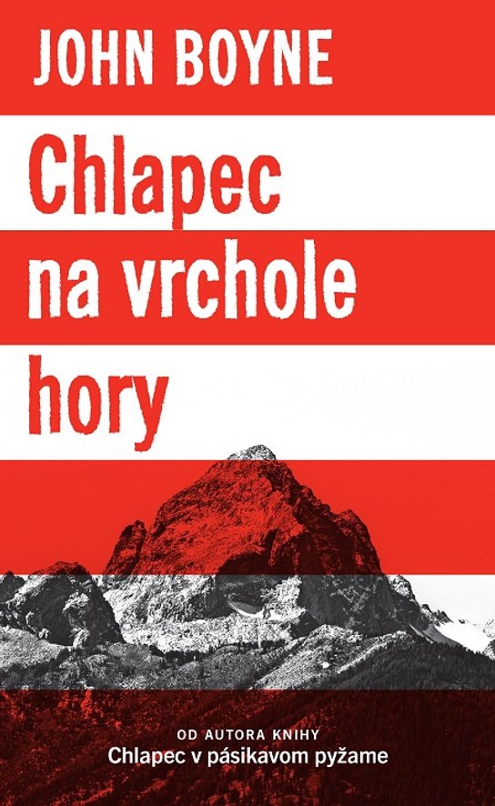 Chlapec na vrchole hory -  John Boyne