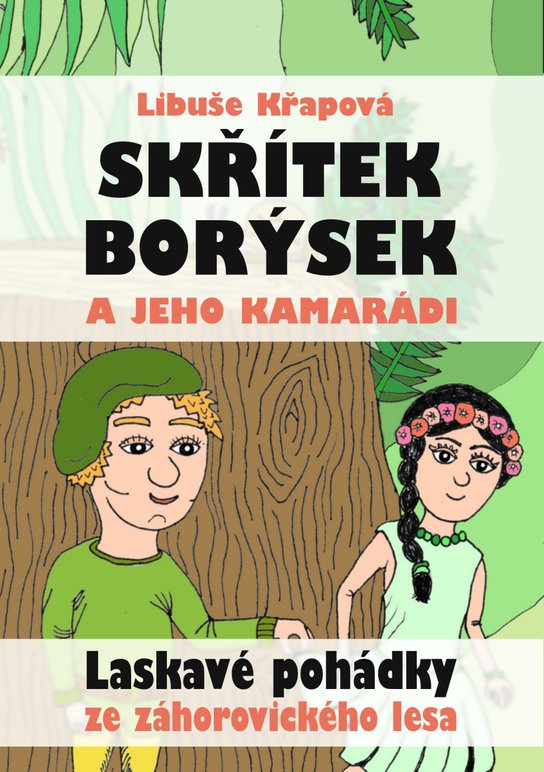 Skřítek Borýsek a jeho kamarádi - Libuše Křapová