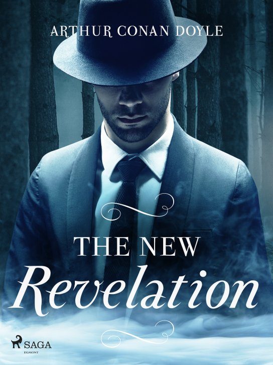 The New Revelation -  Arthur Conan Doyle