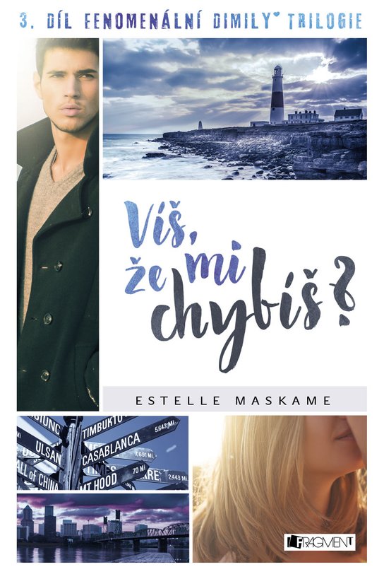Víš, že mi chybíš? -  Estelle Maskame