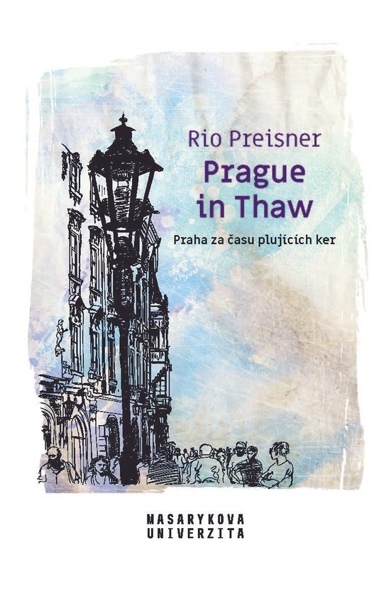 Praha za času plujících ker -  Rio Preisner