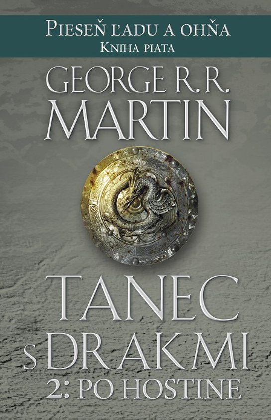 Tanec s drakmi 2: Po hostine -  George R. R. Martin