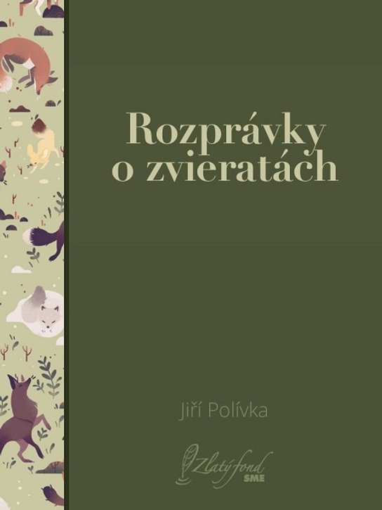 Rozprávky o zvieratách -  Jiří Polívka