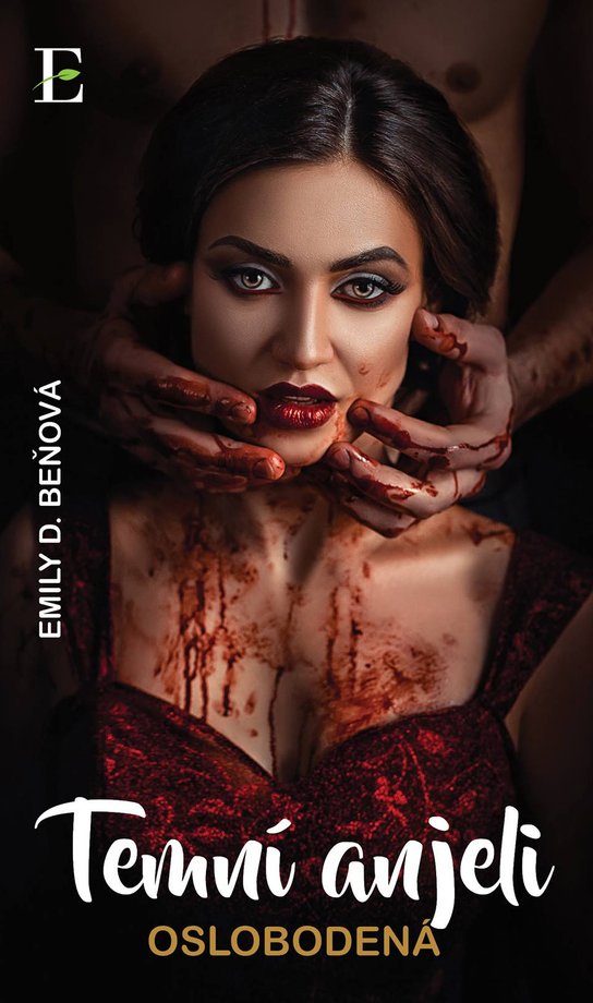 Temní anjeli - Oslobodená -  Emily D. Beňová
