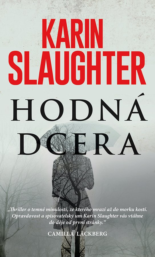 Hodná dcera -  Karen Slaughter