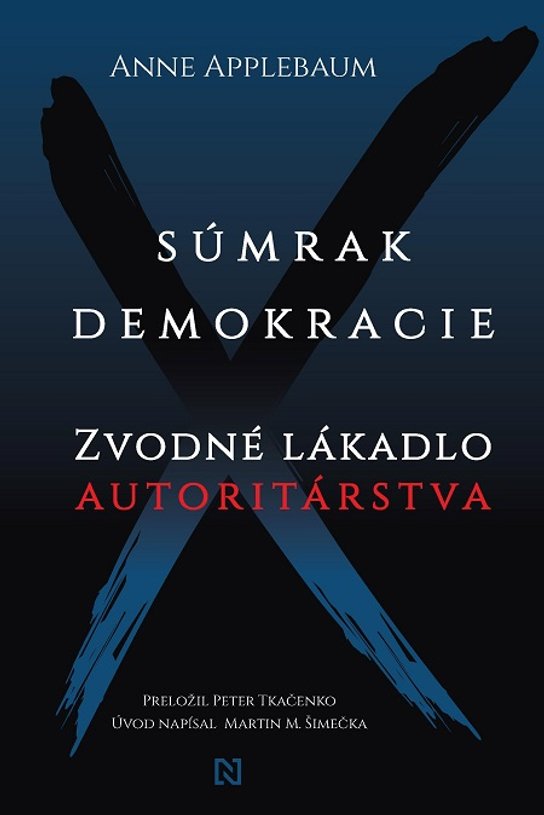 Súmrak demokracie -  Anne Applebaum