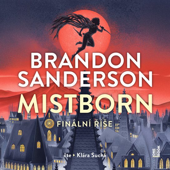Mistborn I.: Finální říše -  Brandon Sanderson