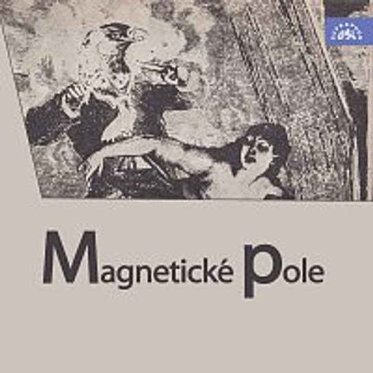 Magnetické pole -  Paul Eluard