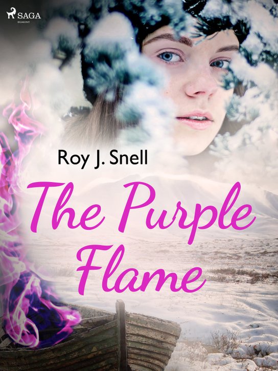 The Purple Flame -  Roy J. Snell