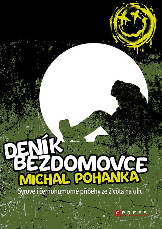 Deník bezdomovce -  Michal  Pohanka