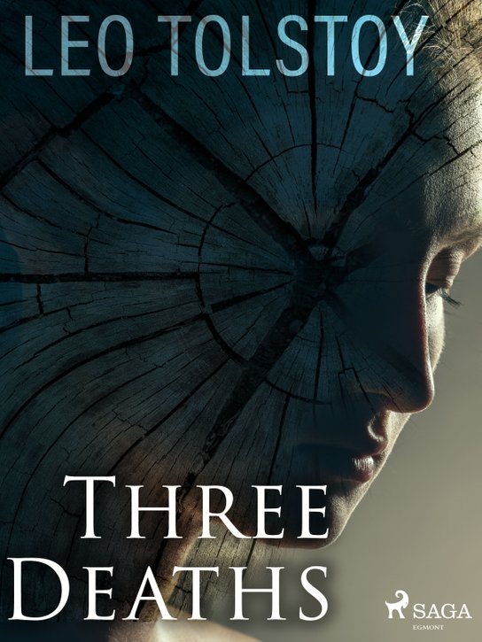 Three Deaths -  Leo Tolstoy