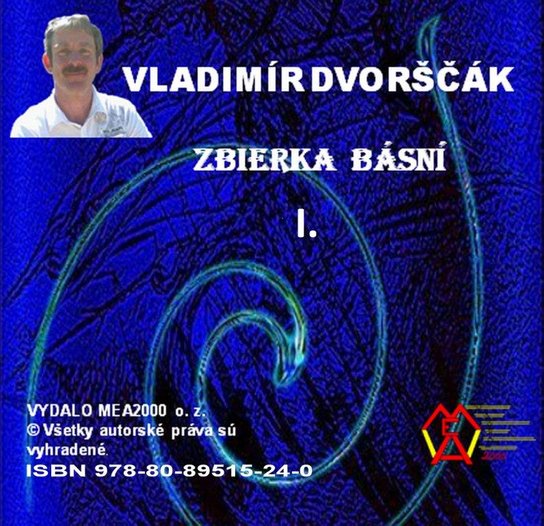 Zbierka básní  I. -  Vladimír Dvorščák