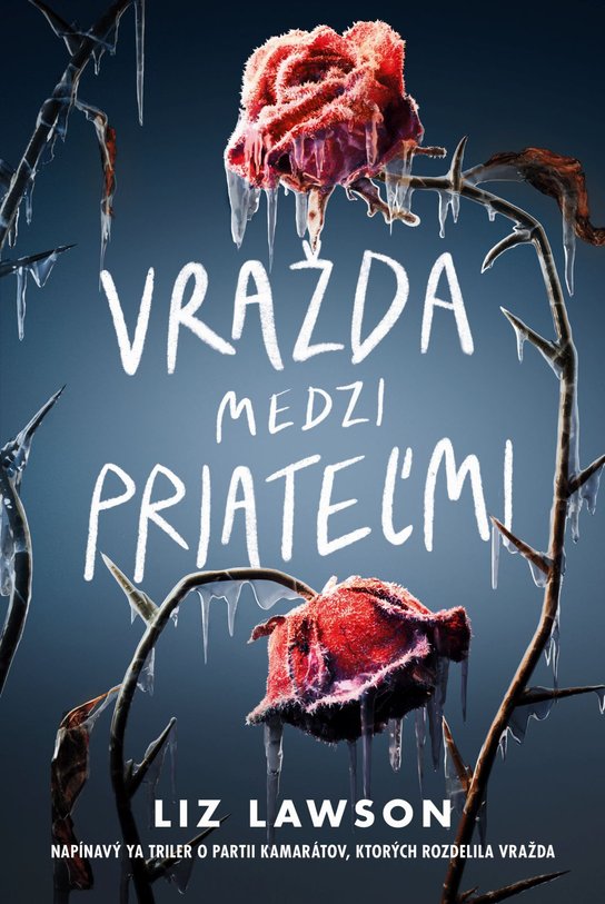 Vražda medzi priateľmi -  Liz Lawson