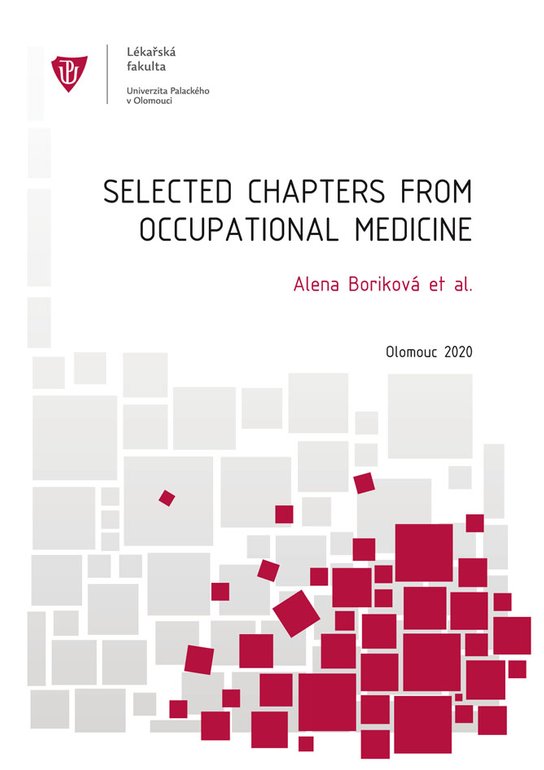 Selected chapters from occupational medicine -  Alena Boriková