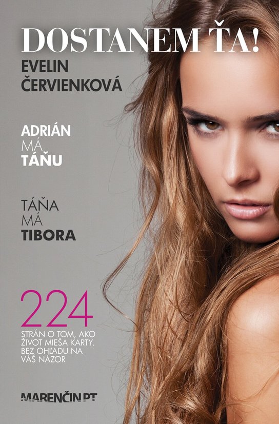 Dostanem ťa! -  Evelin Červienková  Cabániková