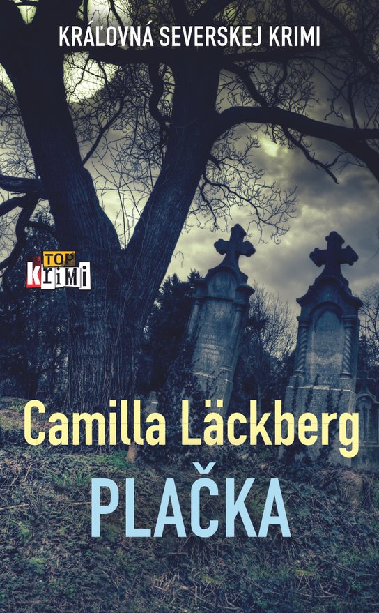 Plačka -  Camilla Läckberg