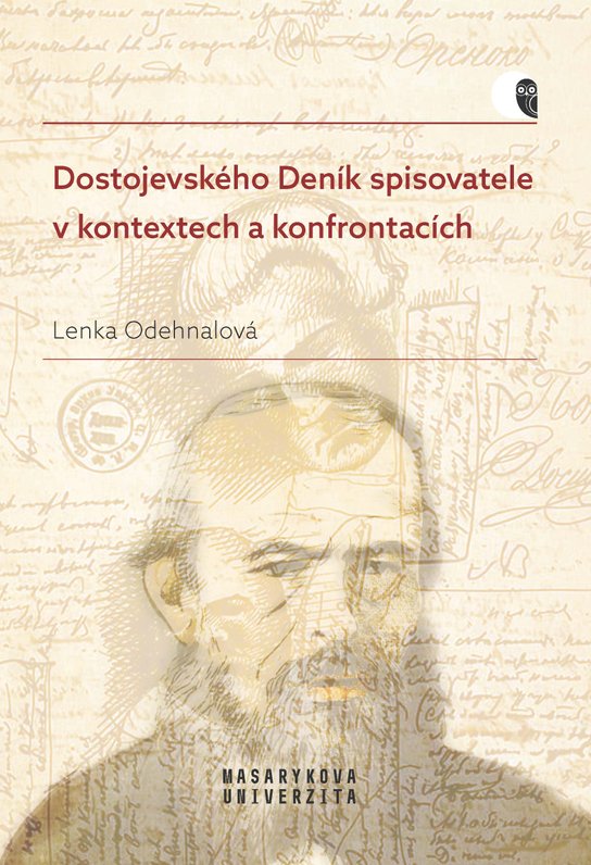 Dostojevského Deník spisovatele v kontextech a konfrontacích -  Lenka Odehnalová