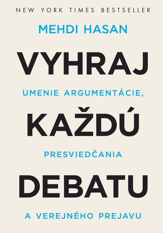 Vyhraj každú debatu -  Mehdi Hasan