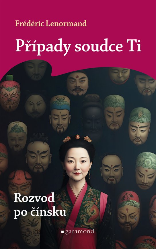 Případy soudce Ti: Rozvod po čínsku -  Frédéric Lenormand