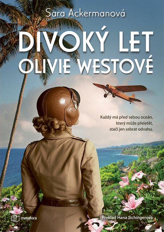 Divoký let Olivie Westové -  Sara Ackermanová