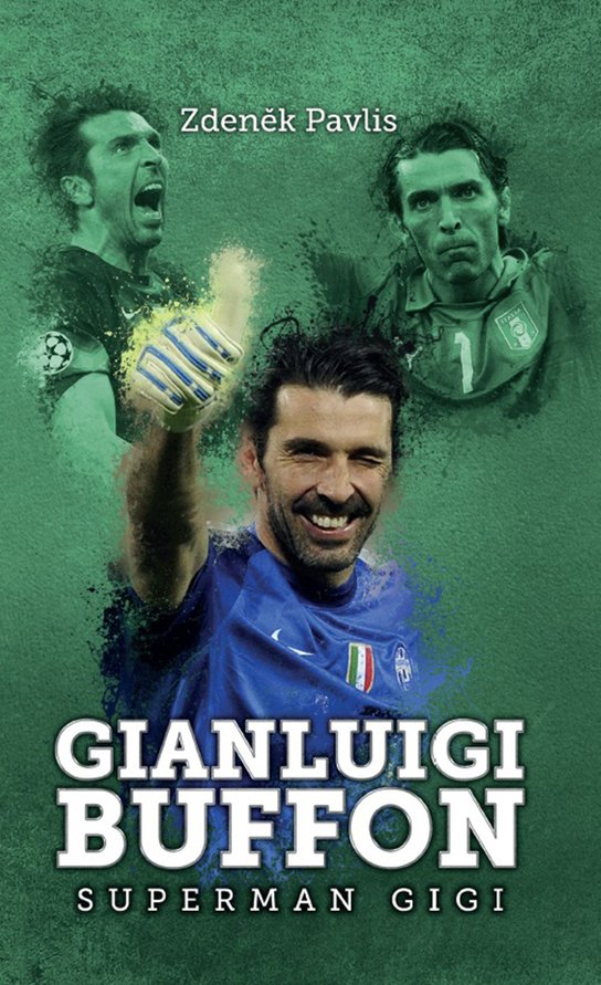 Gianluigi Buffon: superman Gigi -  Zdeněk Pavlis