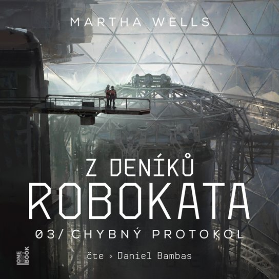 Z deníků Robokata 3 – Chybný protokol -  Martha Wells