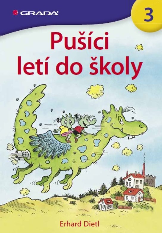 Pušíci letí do školy -  Erhard Dietl