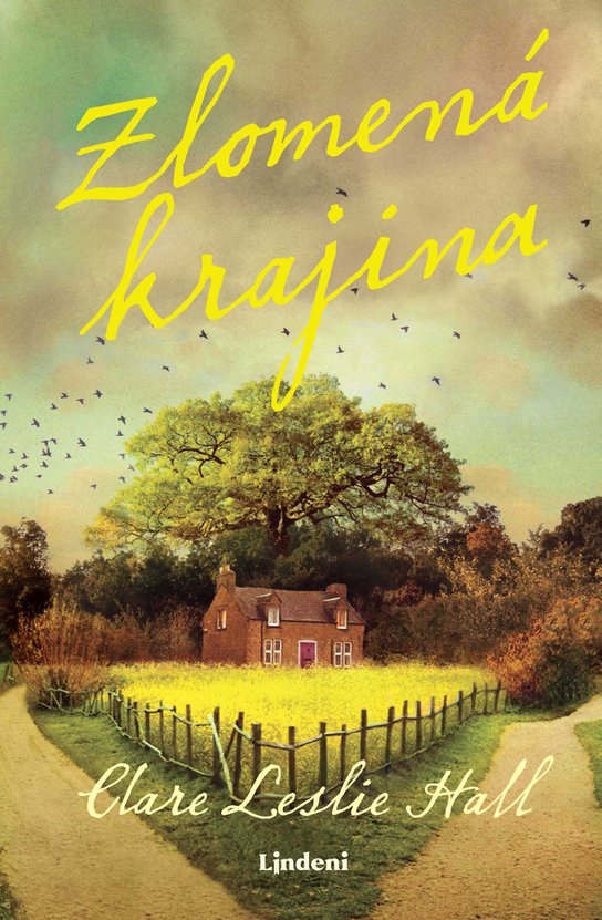 Zlomená krajina -  Clare Leslie Hall
