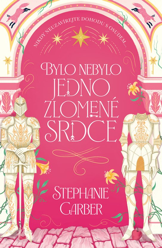 Bylo nebylo jedno zlomené srdce -  Stephanie Garberová