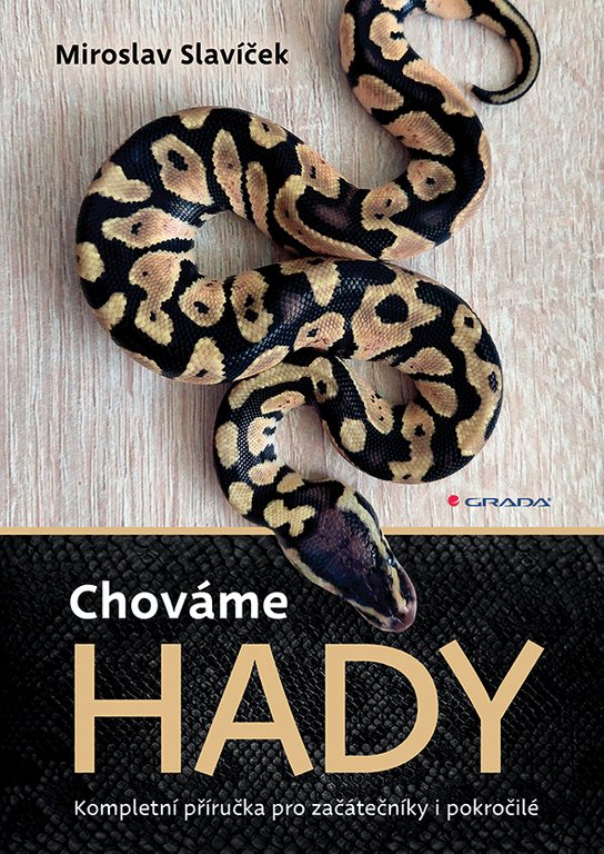 Chováme hady -  Miroslav Slavíček