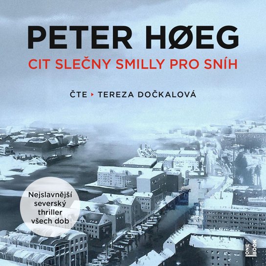 Cit slečny Smilly pro sníh -  Peter Høeg