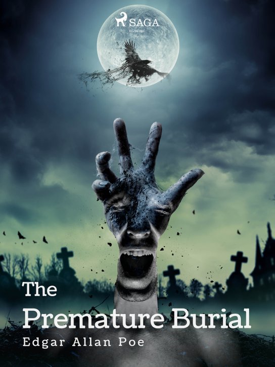 The Premature Burial -  Edgar Allan Poe