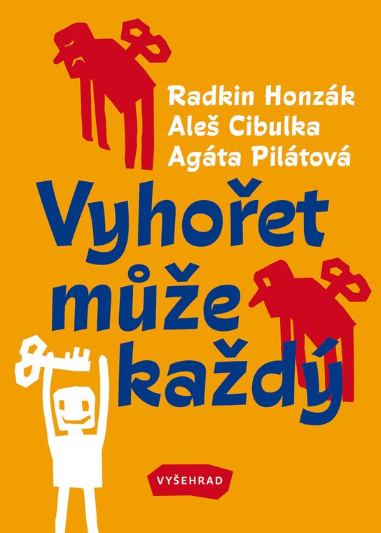 Vyhořet může každý -  Radkin Honzák